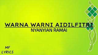 Nyanyian Ramai  Warna Warni Aidilfitri Lirik [upl. by Milda]