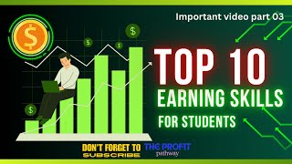 Top 10 HighIncome Skills for Students to Earn Money in 2025 [upl. by Nielson]