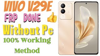 Vivo V29e Frp Done ✔️ without Pc Quick and easy way [upl. by Deeyn]