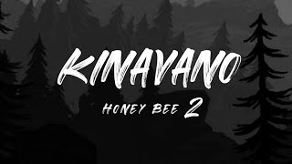 Kinavano Song Lyrics  Honey Bee 2 [upl. by Reddy7]