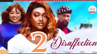 DISAFFECTION  2 Trending Nollywood Nigerian Movie Review Chioma Nwosu Atewe Raphael 2024 [upl. by Kenney]