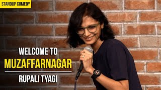 Welcome to Muzaffarnagar  Standup Comedy by Rupali Tyagi [upl. by Weber198]