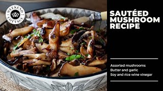 Sautéed Mushroom Recipe [upl. by Broderick]