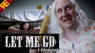 LET ME GO A Granny Song by Random Encounters [upl. by Saxela759]