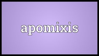 Apomixis Meaning [upl. by Chud]