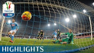 Napoli  Hellas Verona  30  Highlights  Ottavi di finale  TIM Cup 201516 [upl. by Nozicka540]