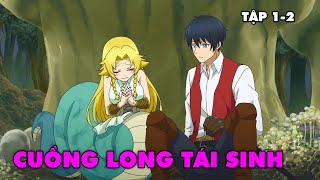 quot Rồng Thần Chuyển Sinh Chỉ Muốn Sống Hòa Bình quot  Tập 1  2  Tóm Tắt Anime [upl. by Susej]