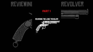 Reviewing The LeMat Revolver rdr reddeadredemption rdr2 reddeadredemtion2 revolver review [upl. by Lessirg355]