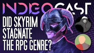 INDIGOCAST 8  Did Skyrim Stagnate the RPG Genre w Zhakaron and Patrician [upl. by Anomas1]