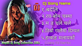 New Nepali Dj Song Collection 2081  Nepali Dj Mixcs Song 2024  Copy Dj Remix Collection [upl. by Felisha]