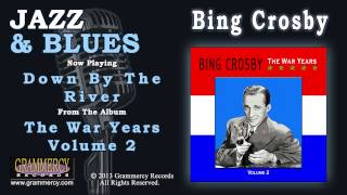 Bing Crosby  Down By The River [upl. by Asilenna]