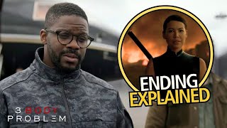 3 BODY PROBLEM Ending Explained  BREAKDOWN Review and Theories  Netflix [upl. by Liatnahs]