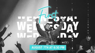 First Wednesday  August 7 2024 [upl. by Fernanda]