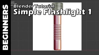 BLENDER Simple Flashlight Part 1 [upl. by Anyd]