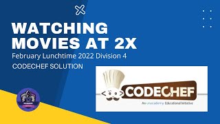 Watching Movies at 2x Problem Code MOVIE2X  CodeChef Solution  Python3 [upl. by Ebanreb383]