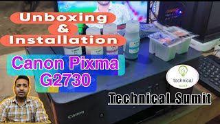 Canon Pixma G2730 Printer Unboxing amp full Installation Technicalsumit [upl. by Suez588]