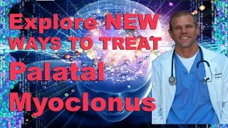 Question Can Palatal Myoclonus be cured Watch interview [upl. by Yesnek]