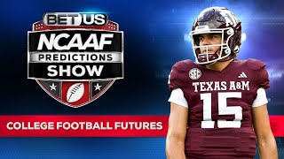 College Football Futures  NCAA Football Predictions Picks and Best Bets [upl. by Dulcinea]