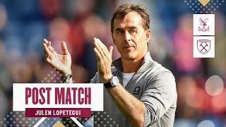 quotWe Worked For Thisquot  Crystal Palace 02 West Gam  Julen Lopetegui  Post Match Reaction [upl. by Specht]