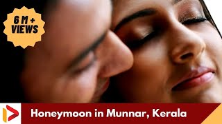 Honeymoon In Kerala Munnar  India Video [upl. by Ardnuahc]