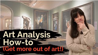 How to Analyze Art  Visual and Contextual Analysis [upl. by Verdie]