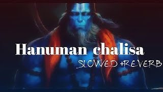 Hanuman Chalisa  Slowed  Reverb  Gulshan Kumar  hanumanchalisa hanuman gulshankumar [upl. by Len350]