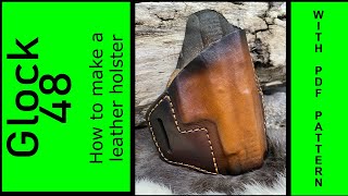 Glock 48 Pancake Leather Holster Make it Yourself [upl. by Devondra274]