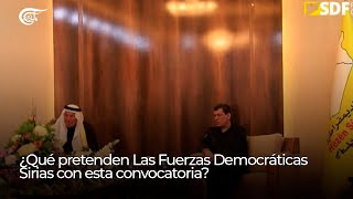 ¿Qué pretenden Las Fuerzas Democráticas Sirias con esta convocatoria [upl. by Hannahc]