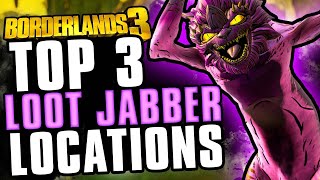 Top 3 BEST Loot Jabber locations in Borderlands 3  Hot single Jabbers in your area waiting to fu [upl. by Ferri]