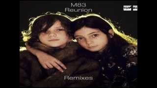 M83  Reunion Mylo Remix [upl. by Lubeck]