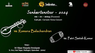 Day11Sampradaya Sankeertanotsav2024 Veena Concert by RamanaBalachandran on 2124 HOPEADTV [upl. by Allevon]