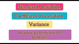 Standard DeviationCoefficient of Variationand Variance in Analytical Chemistry analyticalstudy [upl. by Aarika]