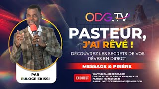 PASTEUR J’AI RÊVÉ ¡ \\ DÉCOUVREZ LES SECRETS DE VOS RÊVES EN DIRECT \\ ODGTVEuloge Ekissi [upl. by Nevart]