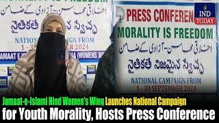 JamaateIslami Hind Womens Wing Launches National Campaign for Youth Morality [upl. by Garwin210]