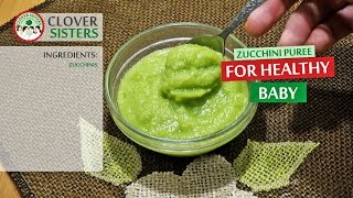 Zucchini puree for healthy baby [upl. by Wheaton]