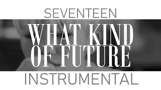 Fanmade Instrumental WOOZI  What Kind Of Future  어떤미래  ENGLISH LYRICS [upl. by Charlean619]