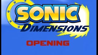 Sonic Dimensions Stop Motion Series Opening [upl. by Sato]