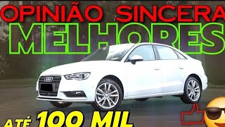 CARROS DE LUXO DE ATE 100 MIL REAIS  MELHORES 5 MELHORES SEMI NOVOS 😱❓️‼️ [upl. by Schofield]