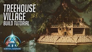 ARK Survival Ascended  Tree House Village Base  Build Tutorial [upl. by Ayikin]