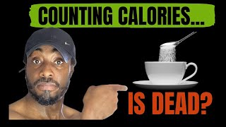 Why Counting Calories For Weight Loss in 2024 is Dead [upl. by Rihsab]