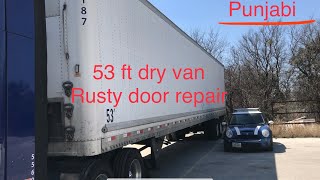 Punjabi 53 foot dry van trailer door rust repair [upl. by Ashlan639]