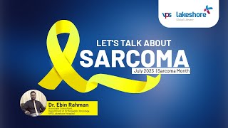 Dr Ebin Rahman I Sarcoma Awareness I VPS Lakeshore Hospital [upl. by Leahcimaj102]