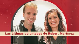 Las últimas voluntades de Robert Martínez [upl. by Arihsat726]