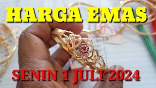 Harga emas hari ini 1 Juli 2024  harga emas terkini [upl. by Nwadrebma516]