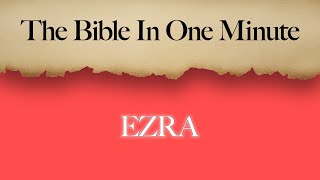 The Bible in One Minute Ezra [upl. by Anitnatsnok]