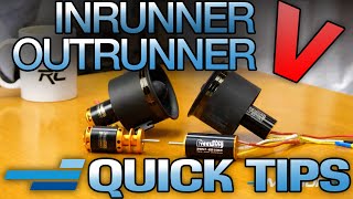 Inrunner V Outrunner  Quick Tip  Motion RC [upl. by Luapnaes270]