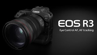 Introducing the EOS R3 Eye Control AFAF tracking functionality Canon Official [upl. by Ailekat862]