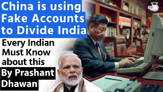 China is using Fake Accounts to Divide India  Every Indian Must Know about this By Prashant Dhawan [upl. by Benia]