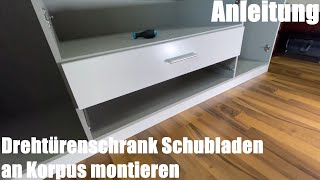 Drehtürenschrank Schubladen an Korpus montieren  Wimex Kleiderschrank Drehtürenschrank Anleitung [upl. by Weig]