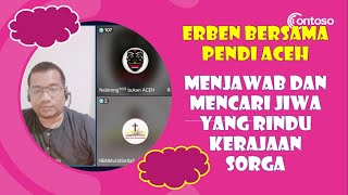 Erben Bersama Pendi Aceh Menjawab dan Menuntun Mengenal Sang Raja Sorga [upl. by Seema]